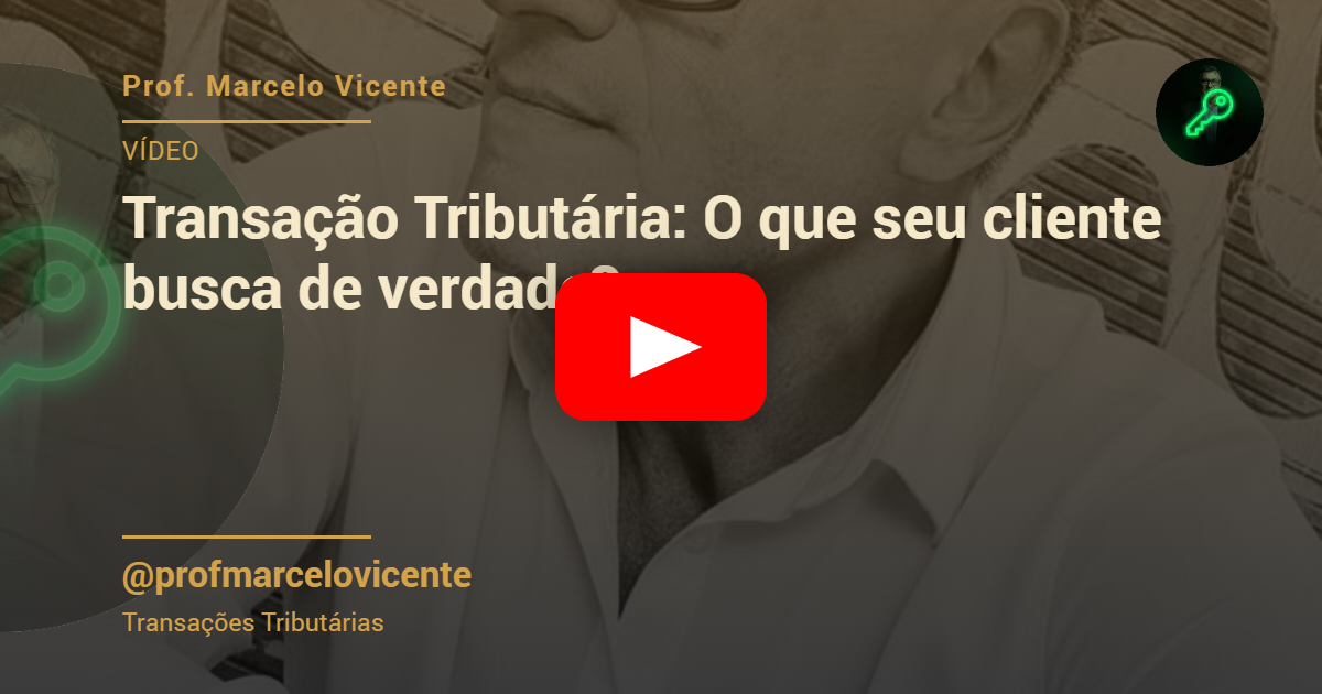 Capa: Transação Tributária: O que seu cliente busca de verdade?