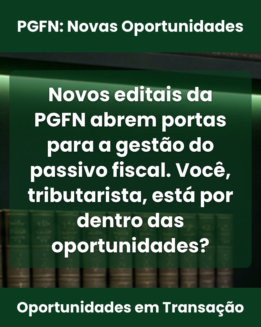 Novos Horizontes na Gestão do Passivo Fiscal: PGFN Lança e Prorroga Editais de Transação Tributária — página 1